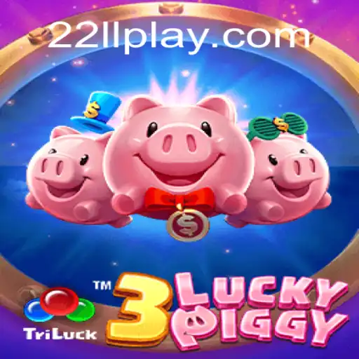 3LUCKYPIGGY: Descubra o Novo Fenômeno dos Jogos com 22ll.com